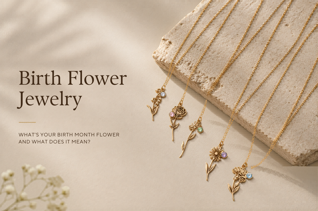 Birth Flower Jewelry — What's Your Birth Month Flower and What Does It Mean?